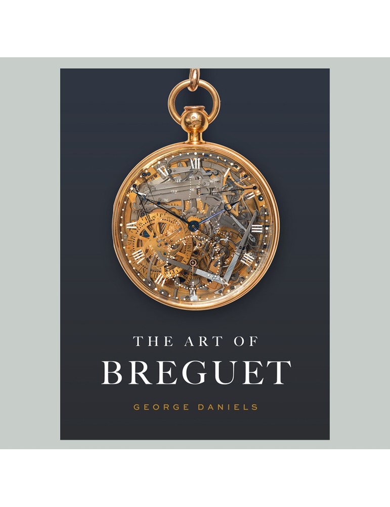 格安在庫THE ART OF BREGUET George Daniels 解説、評論